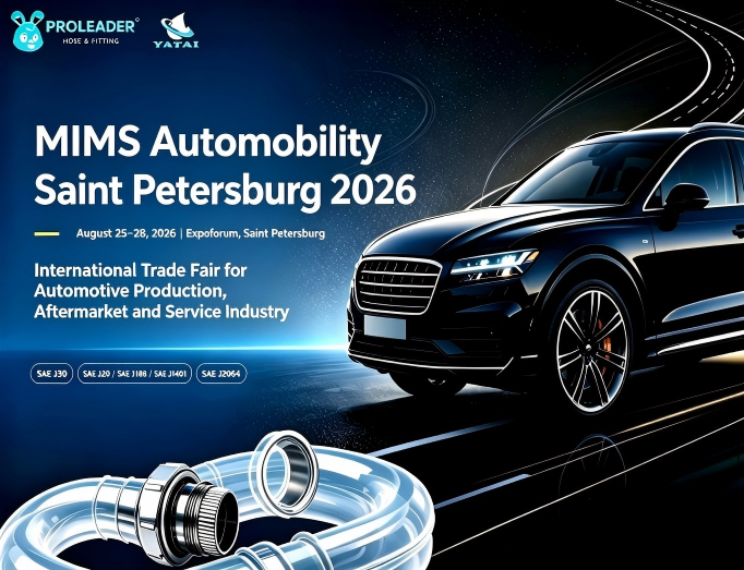 Embarking on a journey to St. Petersburg | Proleader & Yatai Hose Industry showcased at the 2026 Russia MIMS Automotive Parts Exhibition